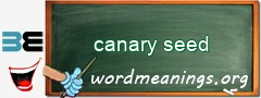 WordMeaning blackboard for canary seed